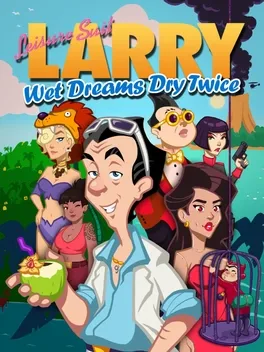 Leisure Suit Larry - Wet Dreams Dry Twice