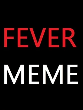 Fever Meme