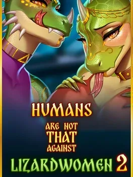 Humans are not that against Lizardwomen